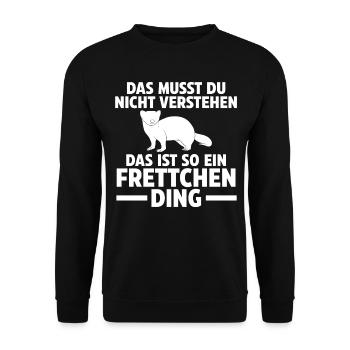 Das ist so ein Frettchen Ding - Unisex Pullover - Schwarz - Vorne - Alina (178cm) & Michal (187cm)