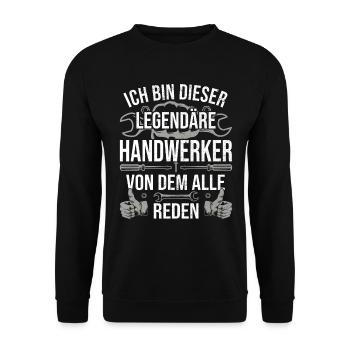 Handwerker Ich bin dieser legendäre Handwerker - Unisex Pullover - Schwarz - Vorne - Alina (178cm) & Michal (187cm)