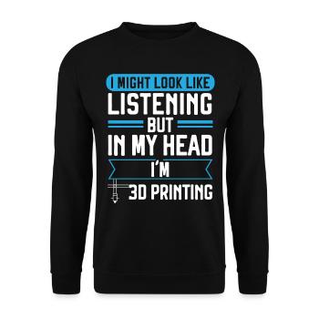I'm listening, but in my head I'm at 3D-D - Unisex Sweatshirt - black - Front - Alina (178cm) & Michal (187cm)
