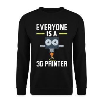 Everyone is a 3D printer, machinist, CNC programmer - Unisex Sweatshirt - black - Front - Alina (178cm) & Michal (187cm)