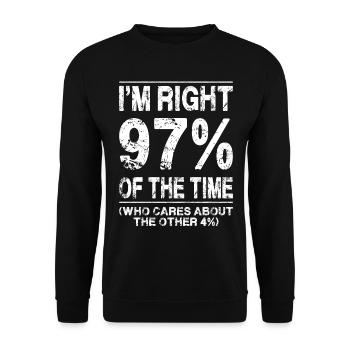 J’ai raison 97% du temps (qui se soucie des 4%) - Sweat-shirt Unisexe - noir - Devant - Alina (178cm) & Michal (187cm)