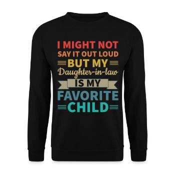 Meine Schwiegertochter ist mein Lieblingskind - Unisex Pullover - Schwarz - Vorne - Alina (178cm) & Michal (187cm)