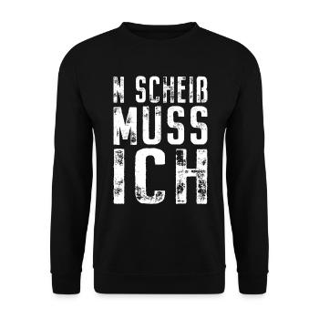 N Scheiß Muss Ich Gar Nichts Nö Einen Scheiss Egal - Unisex Pullover - Schwarz - Vorne - Alina (178cm) & Michal (187cm)