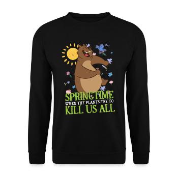Springtime When The Plants Try To Kill Us All - Unisex Sweatshirt - black - Front - Alina (178cm) & Michal (187cm)