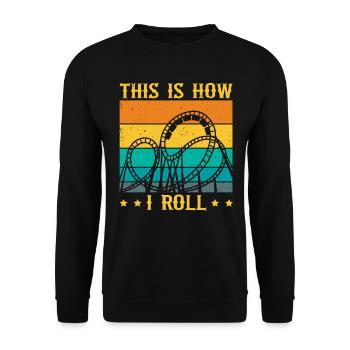 This Is How I Roll Roller Coaster - Unisex Pullover - Schwarz - Vorne - Alina (178cm) & Michal (187cm)