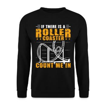 If There Is A Rollercoaster Count Me In Roller - Unisex Sweatshirt - black - Front - Alina (178cm) & Michal (187cm)