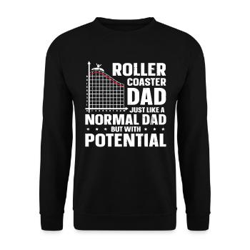 Roller Coaster Dad Just like A Normal Dad But With - Unisex Sweatshirt - black - Front - Alina (178cm) & Michal (187cm)