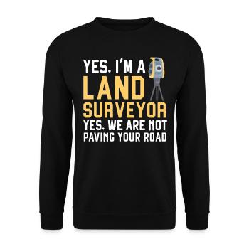 Je suis arpenteur Non, nous allons paver le vôtre - Sweat-shirt Unisexe - noir - Devant - Alina (178cm) & Michal (187cm)