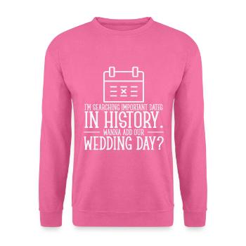 Wedding Day Pick Up Lines Couple Romantic Heart - Unisex Sweatshirt - pink - Front