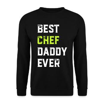 Best Chef Daddy Ever Chef Cook Daddy Best Kitchen - Unisex Sweatshirt - black - Front - Alina (178cm) & Michal (187cm)