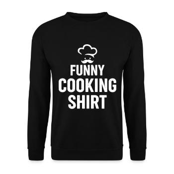 Drôle de chemise de cuisine Chef cuisinier Drôle Chemise de cuisine Coo - Sweat-shirt Unisexe - noir - Devant - Alina (178cm) & Michal (187cm)