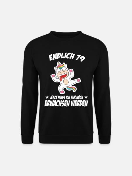 79 Geburtstag Positive Sprüche Zum 79 geburtstag - Unisex Pullover - Schwarz