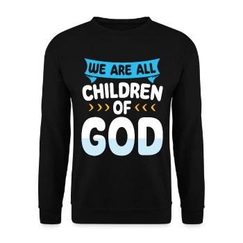 We are all children of God's Christian faith - Unisex Sweatshirt - black - Front - Alina (178cm) & Michal (187cm)