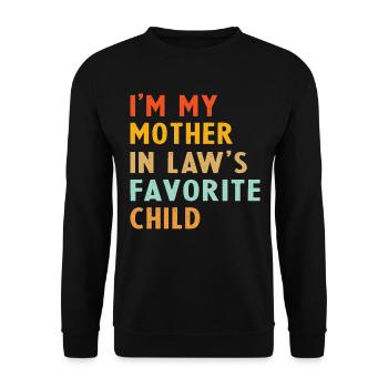 Ich bin das Lieblingskind meiner Schwiegermutter - Unisex Pullover - Schwarz - Vorne - Alina (178cm) & Michal (187cm)