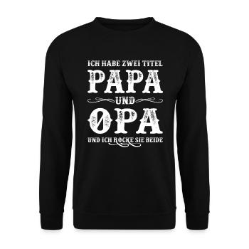 Herren Opa Vatertag Papa Großvater Geschenk Spruch - Unisex Pullover - Schwarz - Vorne - Alina (178cm) & Michal (187cm)