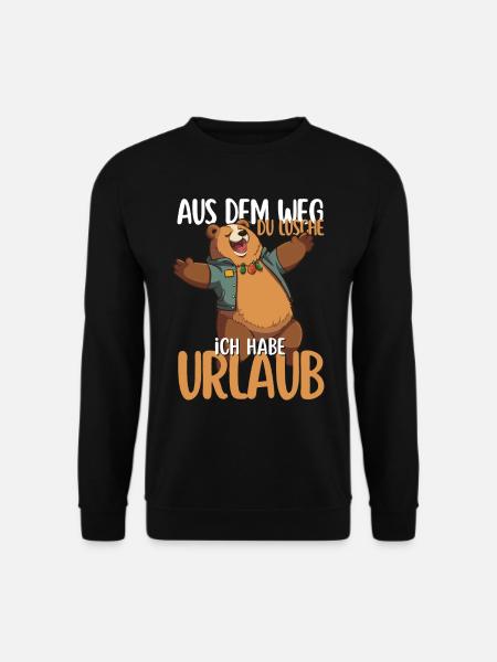 Urlaubsshirt Aus dem Weg du Lusche Ich habe Urlaub - Unisex Pullover - Schwarz