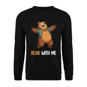 "Bear With Me" - Funny saying with cartoon bear - Unisex Sweatshirt - black - Front - Alina (178cm) & Michal (187cm)