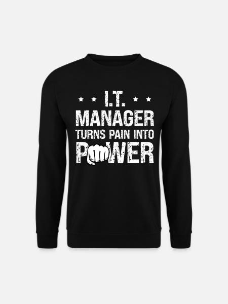 It-manager Verwandelt Schmerz In Power-computer - Unisex Pullover - Schwarz