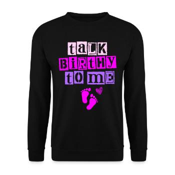 Talk Birthy With Me Doula Pregnancy - Unisex Sweatshirt - black - Front - Alina (178cm) & Michal (187cm)