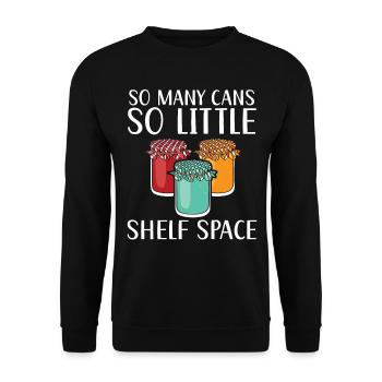 So viele Dosen, so wenig Platz im Regal Lebensmitt - Unisex Pullover - Schwarz - Vorne - Alina (178cm) & Michal (187cm)