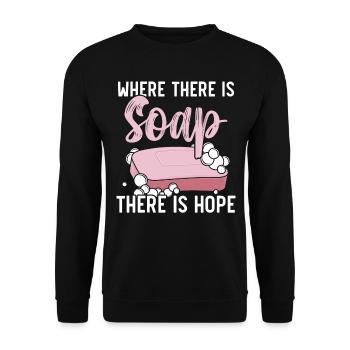 Where there is soap, there is hope soap making. - Unisex Sweatshirt - black - Front - Alina (178cm) & Michal (187cm)