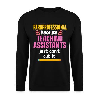 Paraprofessional Teacher Para Educator - Unisex Sweatshirt - black - Front - Alina (178cm) & Michal (187cm)