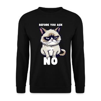 Grump Cat - Before You Ask No - Cynical Saying - Unisex Sweatshirt - black - Front - Alina (178cm) & Michal (187cm)