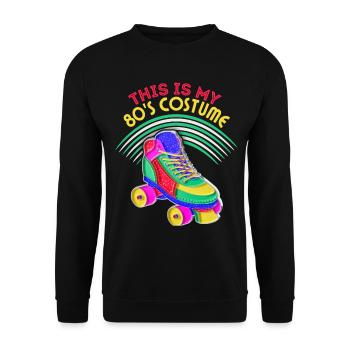 80s Roller Skates, Roller Skating, Saying - Unisex Sweatshirt - black - Front - Alina (178cm) & Michal (187cm)