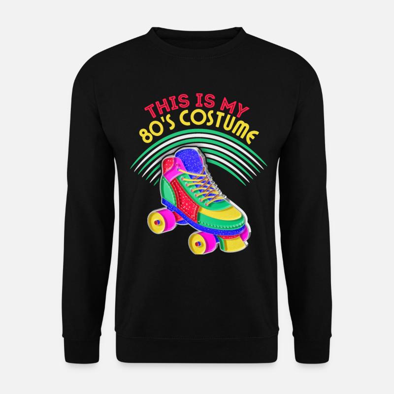 80er Jahre Rollschuhe, Rollschuhlaufen, Spruch - Unisex Pullover - Schwarz
