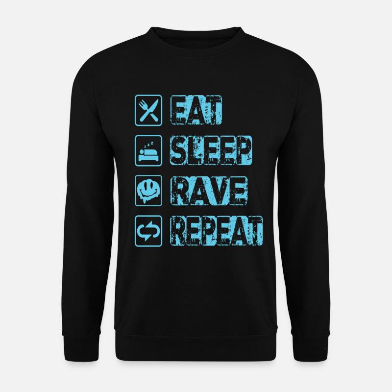 Eat Sleep Rave Repeat - Unisex Pullover - Schwarz