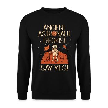 Ancient astronaut theorists say yes - Unisex Sweatshirt - black - Front - Alina (178cm) & Michal (187cm)