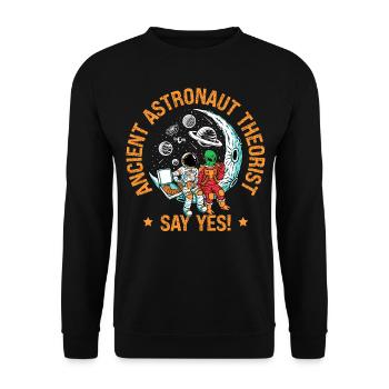Ancient astronaut theorists say yes - Unisex Sweatshirt - black - Front - Alina (178cm) & Michal (187cm)