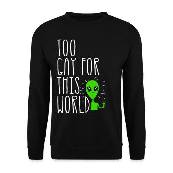 Trop gay pour ce monde Gay Pride Parade LGBTQ - Sweat-shirt Unisexe - noir - Devant - Alina (178cm) & Michal (187cm)