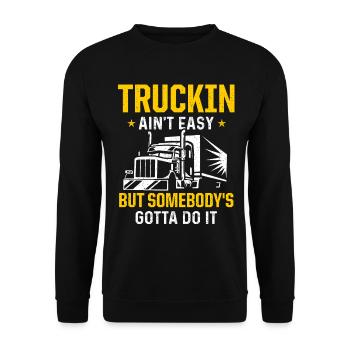 Truck Driver Trucker Driving - Unisex Sweatshirt - black - Front - Alina (178cm) & Michal (187cm)
