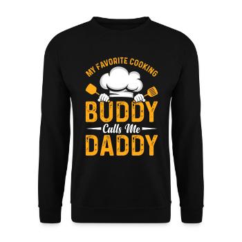 My Favorite Cooking Buddy Calls Me Daddy Food Chef - Unisex Sweatshirt - black - Front - Alina (178cm) & Michal (187cm)