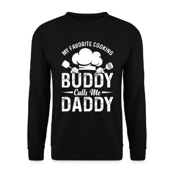 My Favorite Cooking Buddy Calls Me Daddy Chefs Coo - Unisex Sweatshirt - black - Front - Alina (178cm) & Michal (187cm)