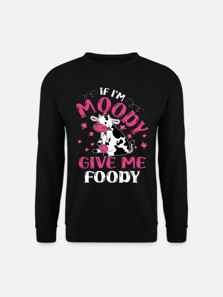 If I'm moody, give me Foody Animal Cow - Unisex Sweatshirt - black