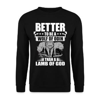 Es Ist Besser, Ein Wolf Odin Zu Sein Als Ein Lamm - Unisex Pullover - Schwarz - Vorne - Alina (178cm) & Michal (187cm)