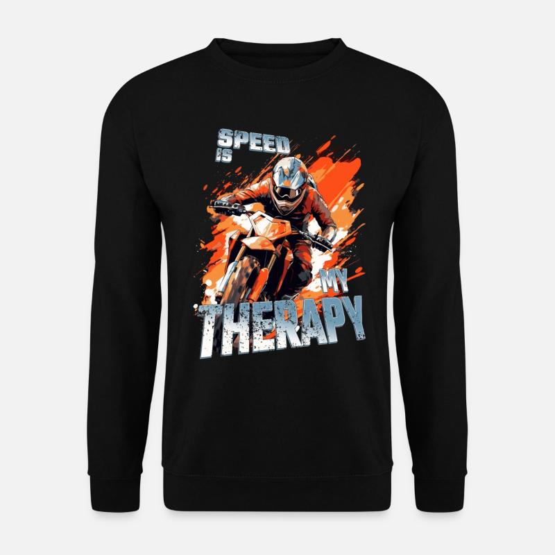 Speed is my Therapy - Dirtbike Motocross Spruch - Unisex Pullover - Schwarz