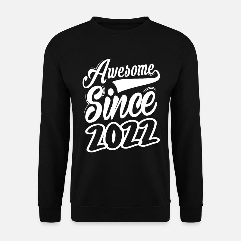 Awesome Since 2022 - Unisex Sweatshirt - black