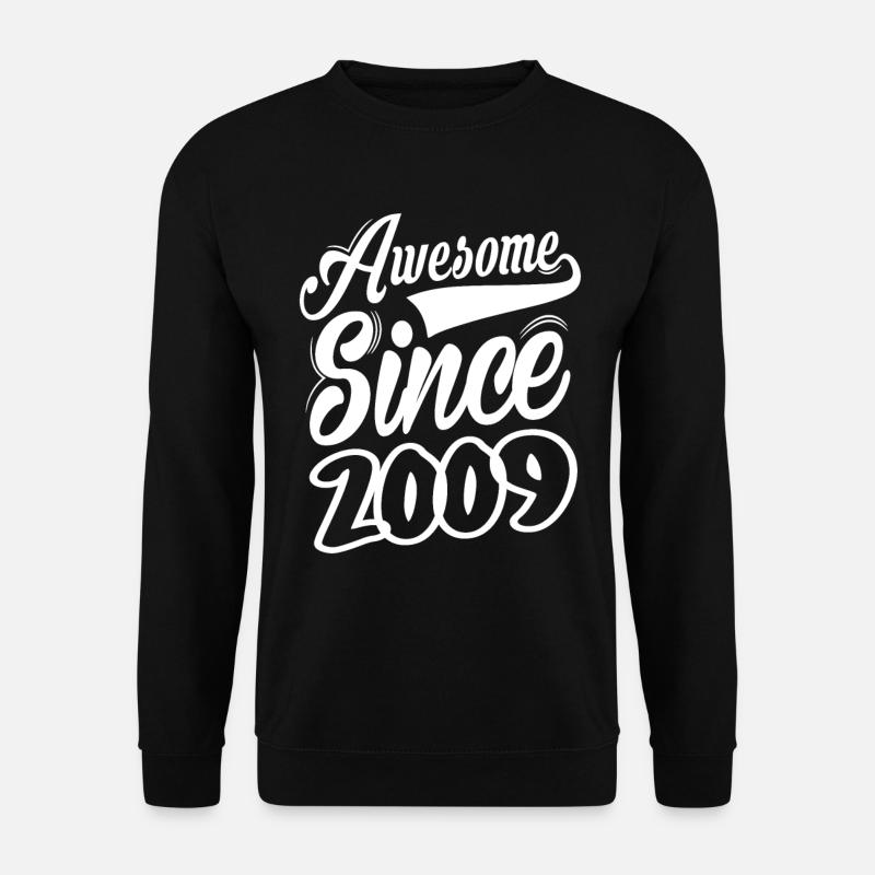 Awesome Since 2009 - Unisex Pullover - Schwarz