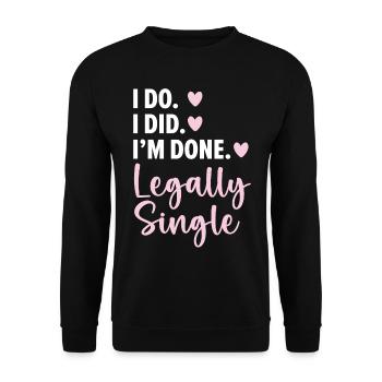 Vouloir. J’ai. J’ai fini. Chanter légalement - Sweat-shirt Unisexe - noir - Devant - Alina (178cm) & Michal (187cm)
