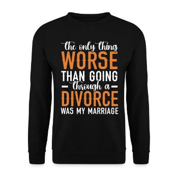 Just going through a divorce worse was me - Unisex Sweatshirt - black - Front - Alina (178cm) & Michal (187cm)
