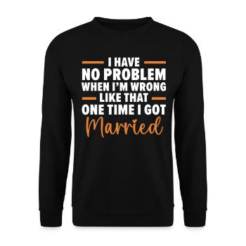 Kein Problem, zuzugeben, dass ich falsch liege, wi - Unisex Pullover - Schwarz - Vorne - Alina (178cm) & Michal (187cm)