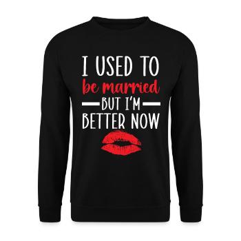 Früher war ich verheiratet, aber jetzt bin ich bes - Unisex Pullover - Schwarz - Vorne - Alina (178cm) & Michal (187cm)