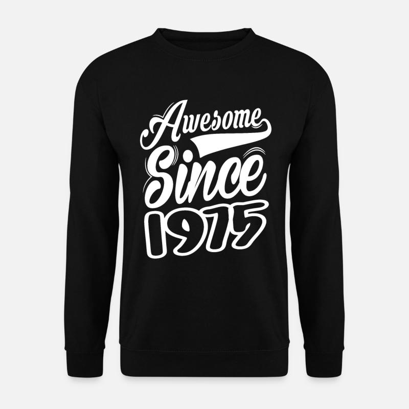 Awesome Since 1975 - Unisex Sweatshirt - black