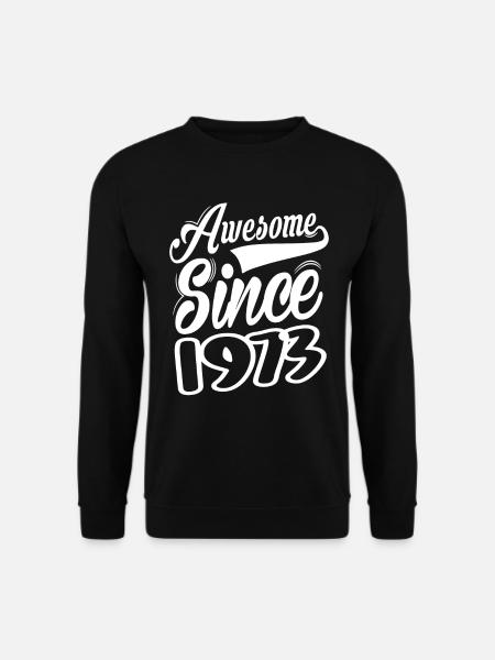 Awesome Since 1973 - Unisex Sweatshirt - black