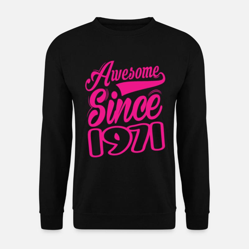 Awesome Since 1971 - Unisex Sweatshirt - black