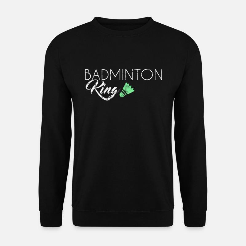 Badminton King - Unisex Pullover - Schwarz