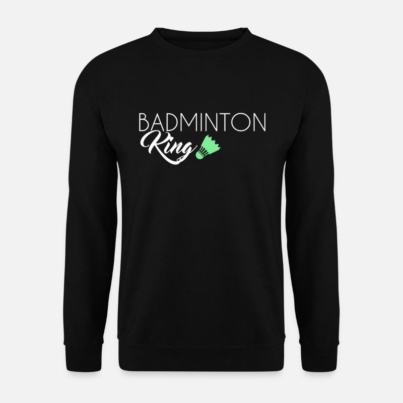 Badminton King - Unisex Pullover - Schwarz